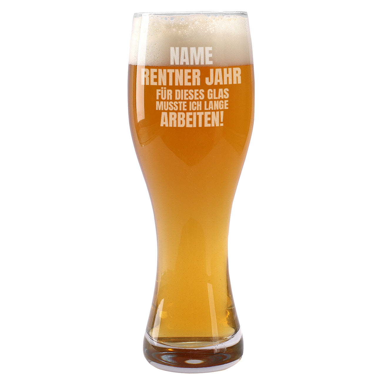 Weizenglas als Geschenk für Rentner - Für dieses Glas musste ich lange arbeiten!