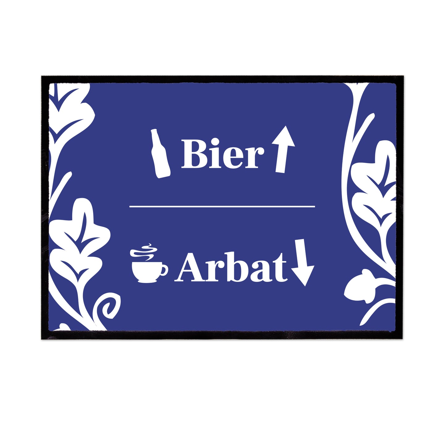 Bayrische Fußmatte "Bier / Arbeit"