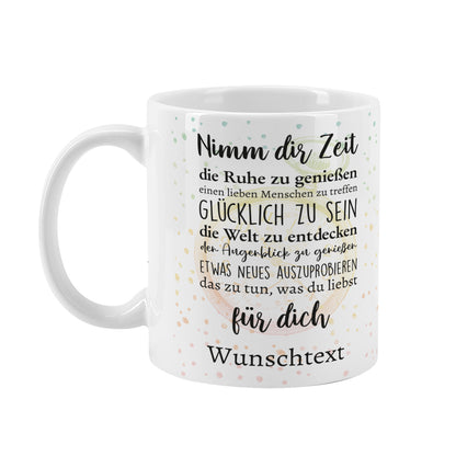 "Nimm dir Zeit" Tasse zur Rente mit Wunschtext