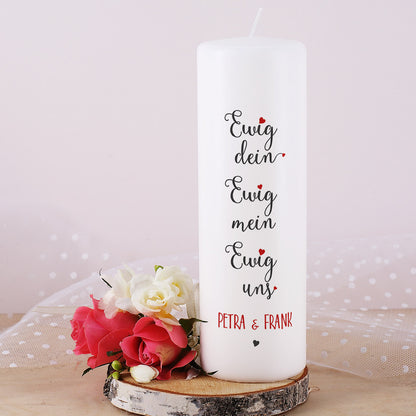 Hochzeitskerze "Ewig dein, Ewig mein, Ewig uns"