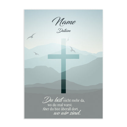 Personalisierte Trauerkarte "Du bist nicht mehr da, wo du mal warst" - mit Name und Datum